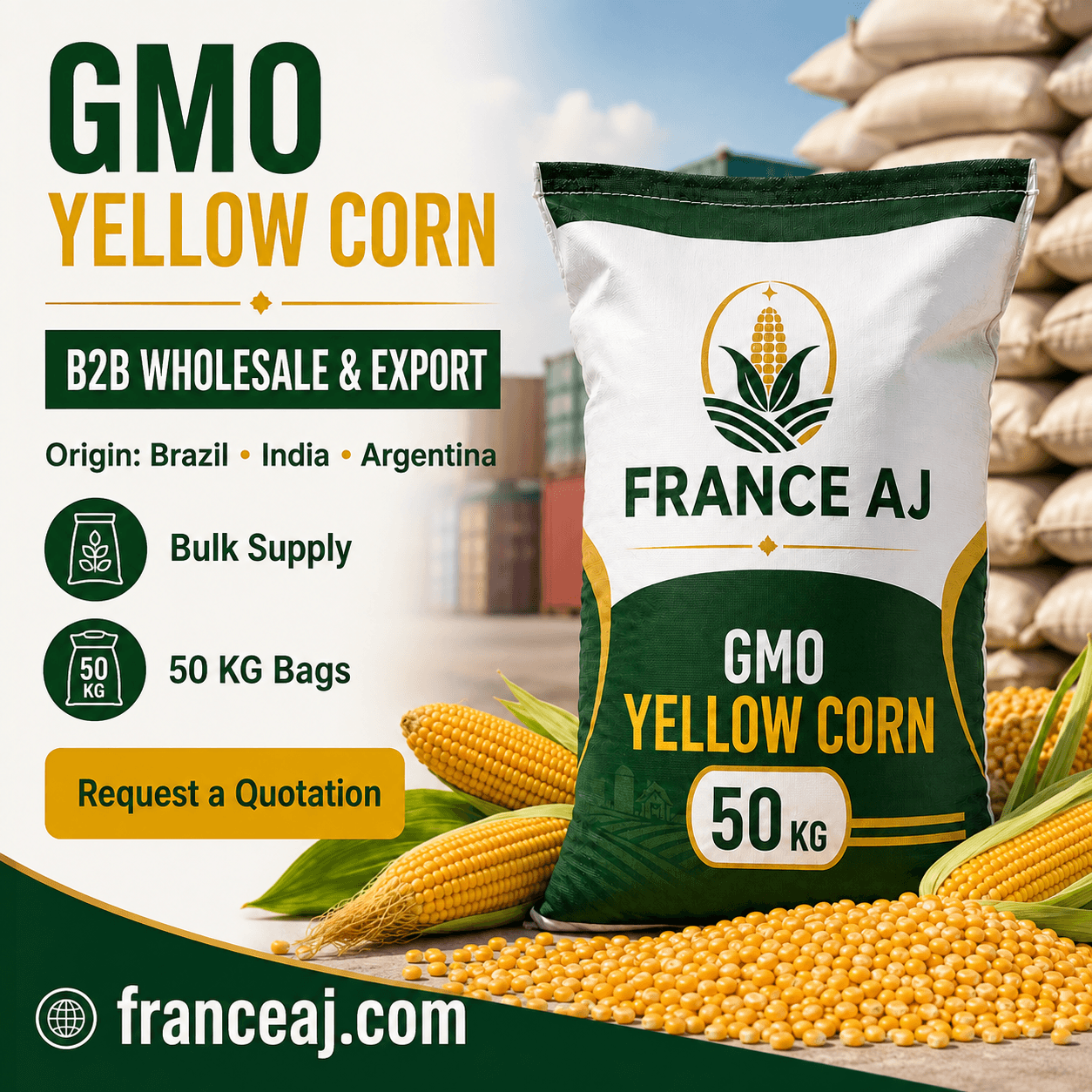 Bulk GMO yellow corn wholesale supplier and exporter from Brazil, India and Argentina | France AJ Alimentaire And Food LTDA